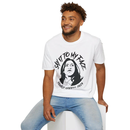 Say it to My Face - White Unisex Softstyle T-Shirt