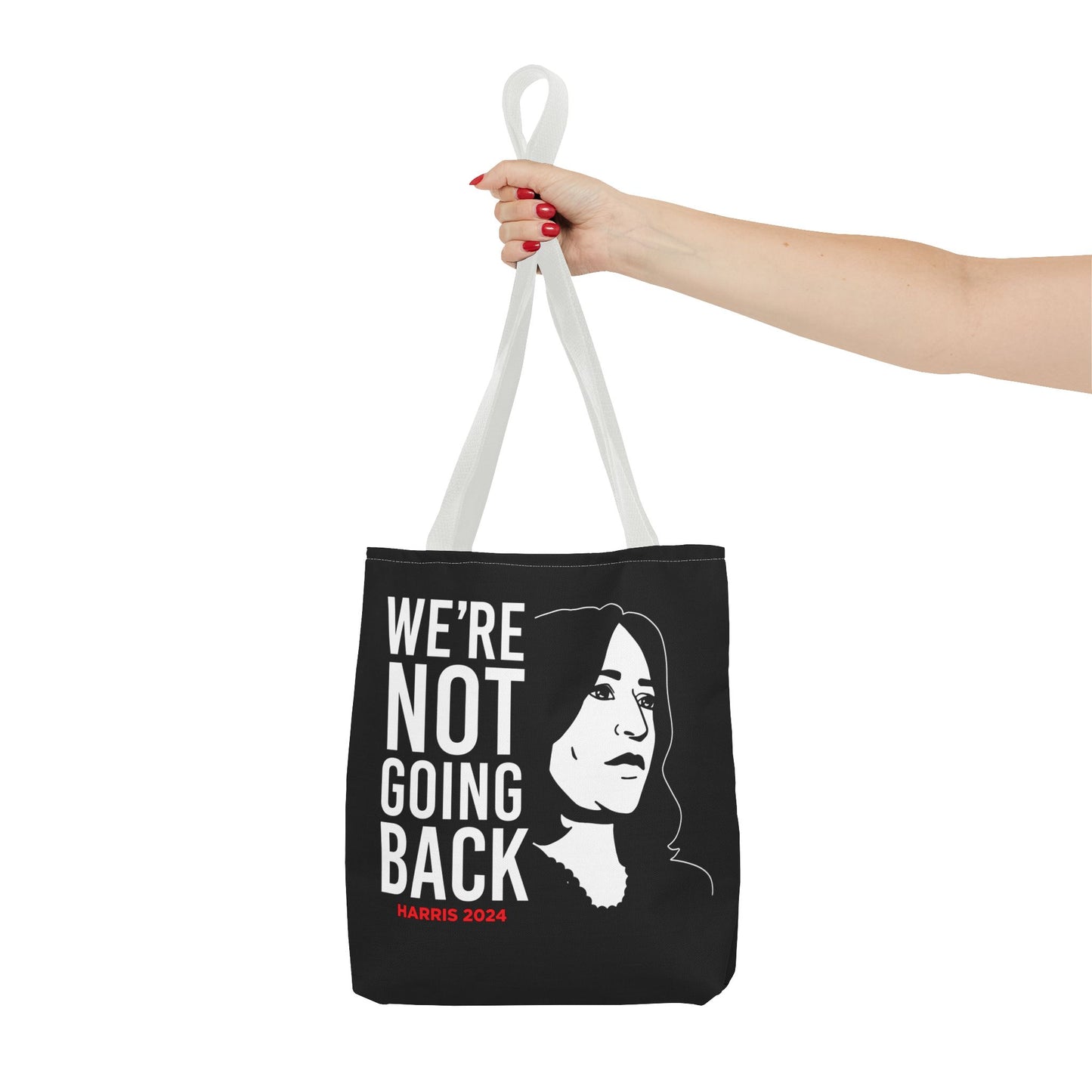 We're Not Going Back Tote Bag