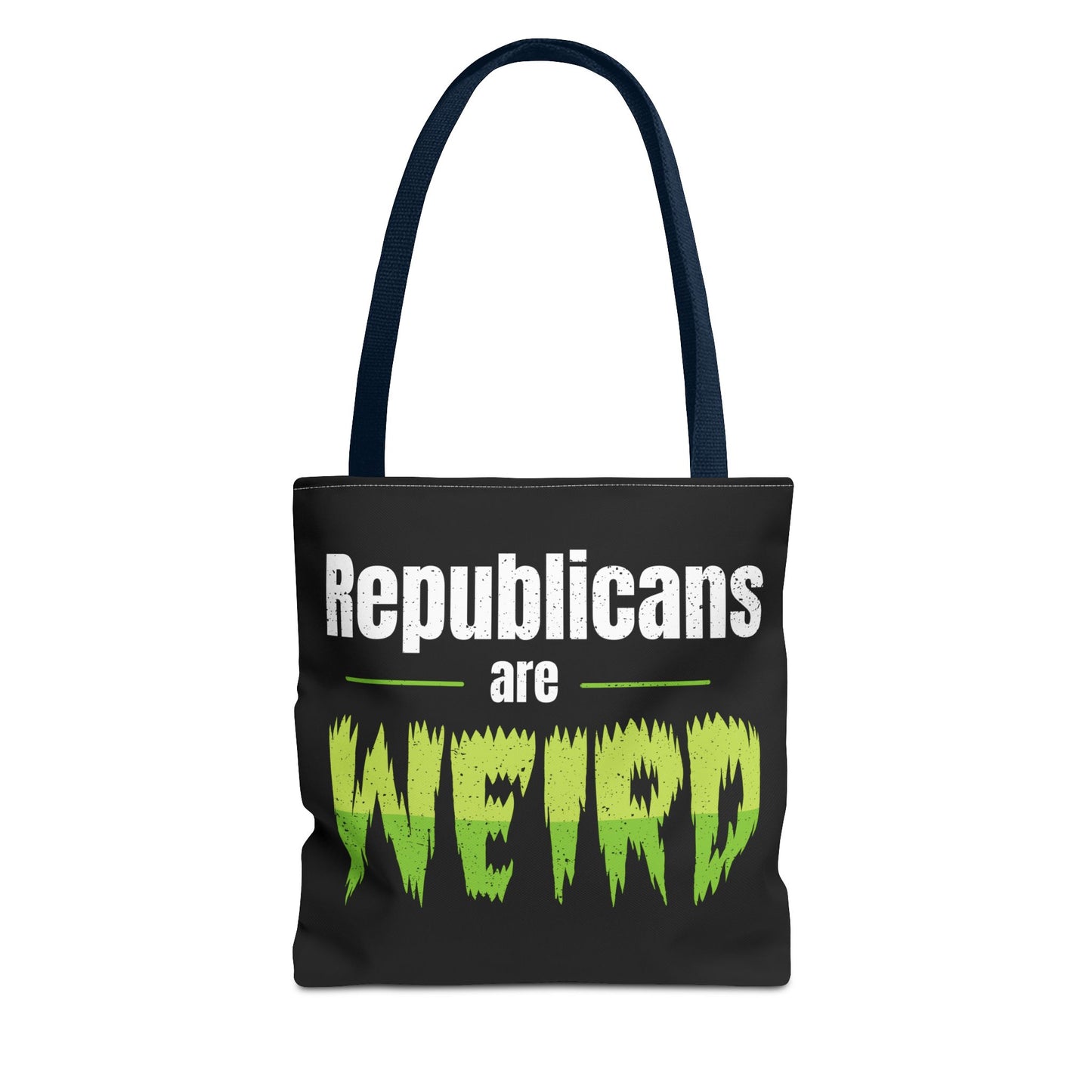 Republicans are Weird Tote Bag