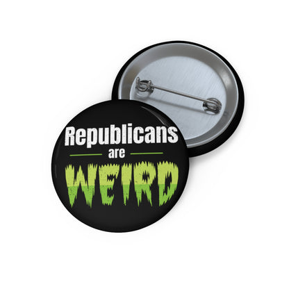 Republicans Are Weird Pin Buttons