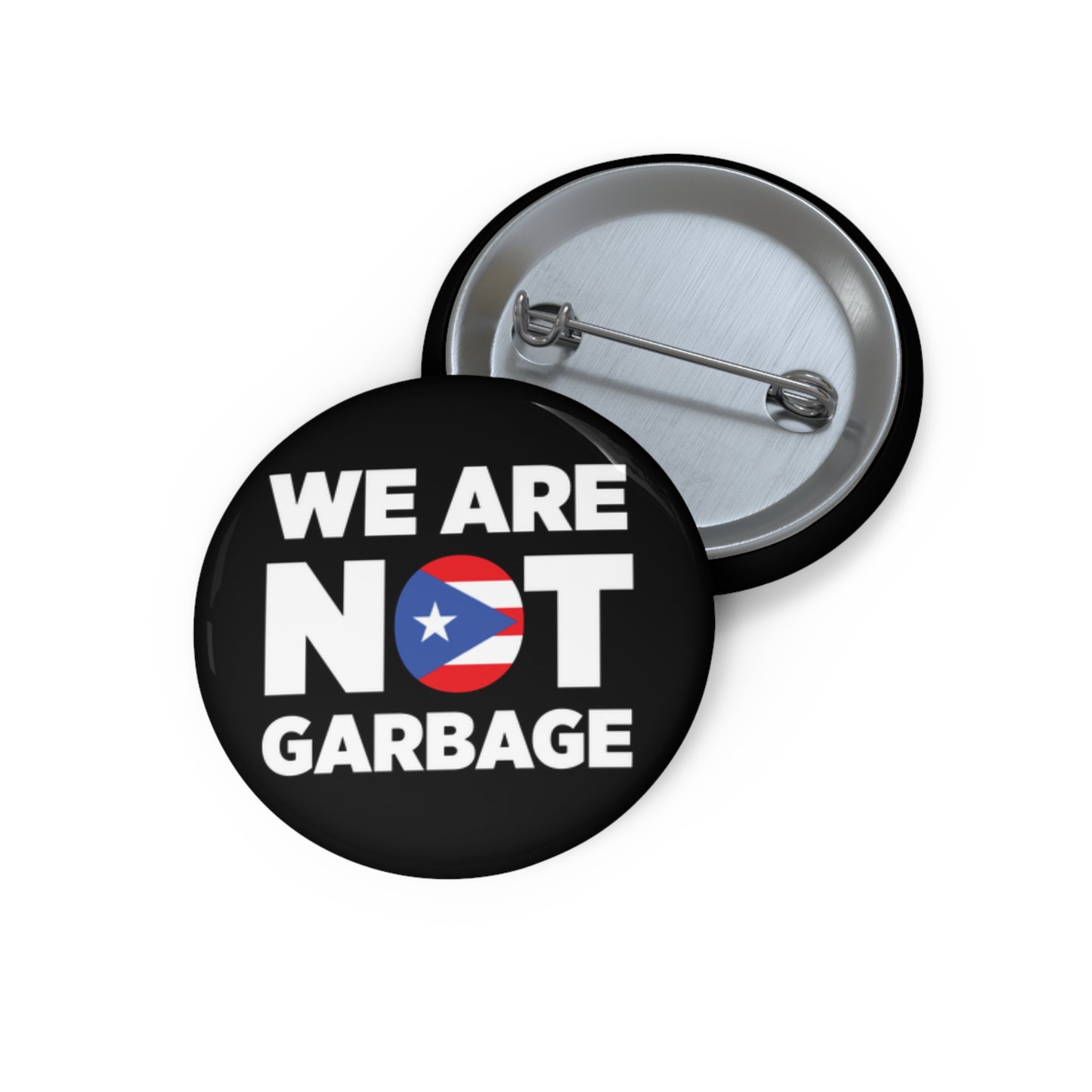 We Are Not Garbage Pin Buttons