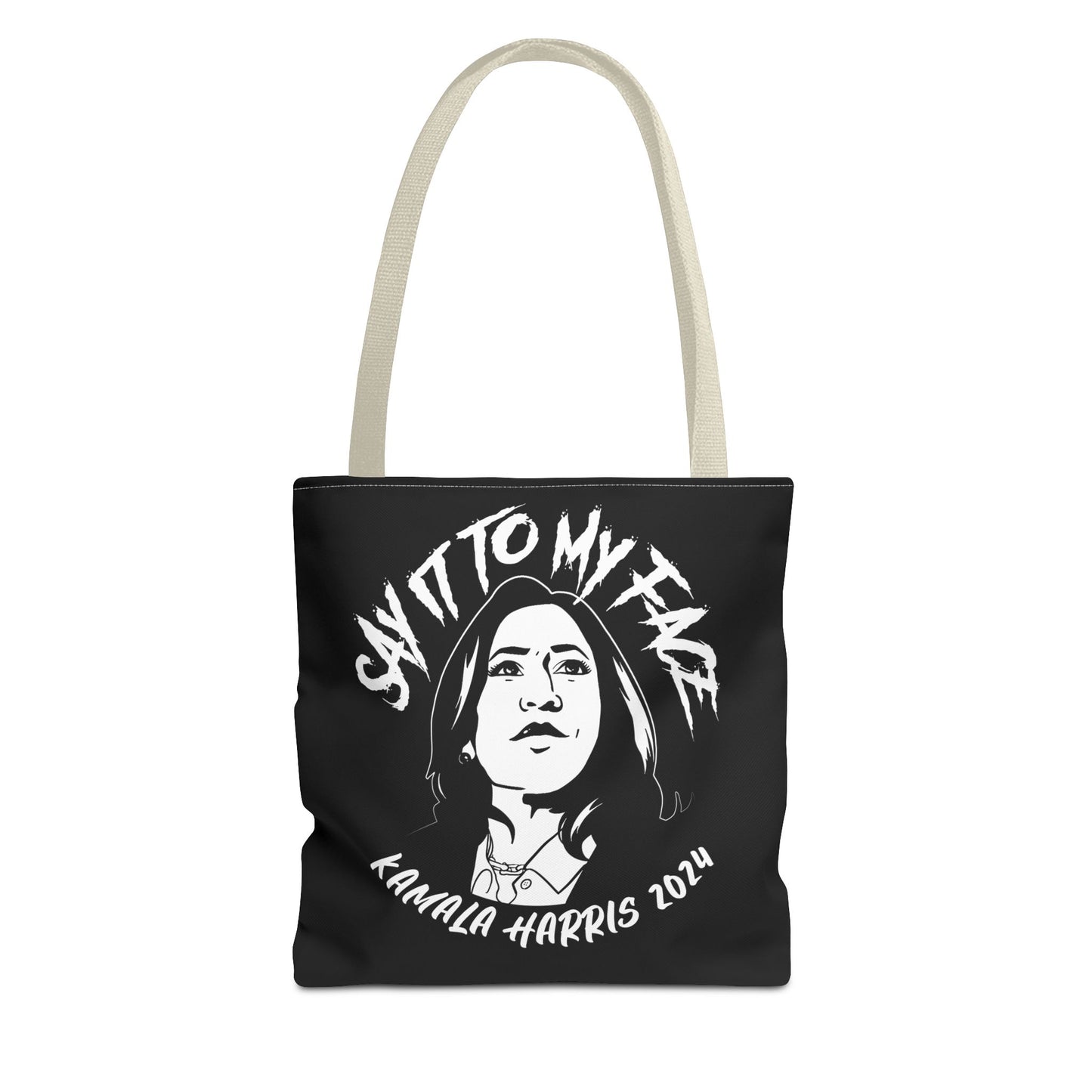 Say It To My Face Black Tote Bag