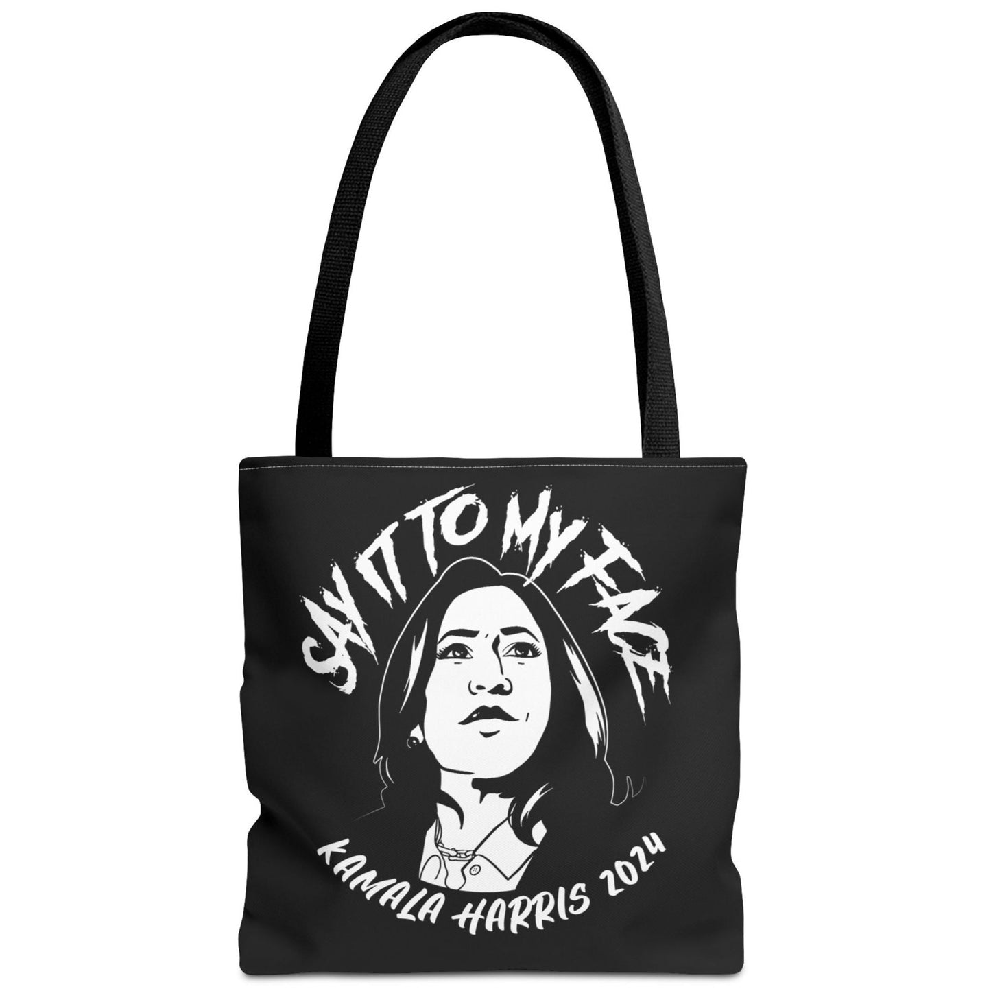 Say It To My Face Black Tote Bag