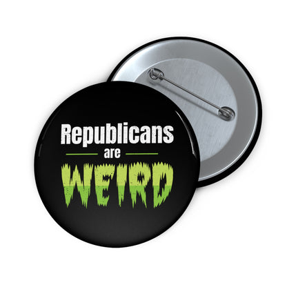 Republicans Are Weird Pin Buttons