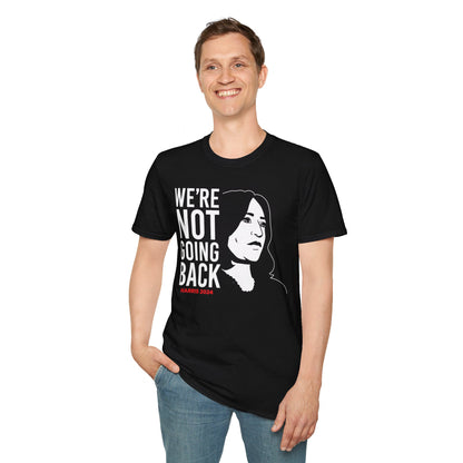 We're Not Going Back - Unisex Softstyle T-Shirt