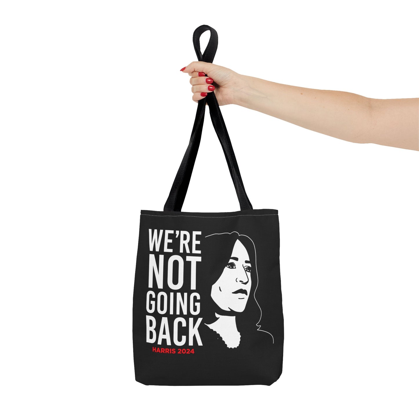 We're Not Going Back Tote Bag