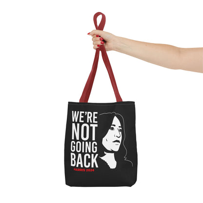 We're Not Going Back Tote Bag