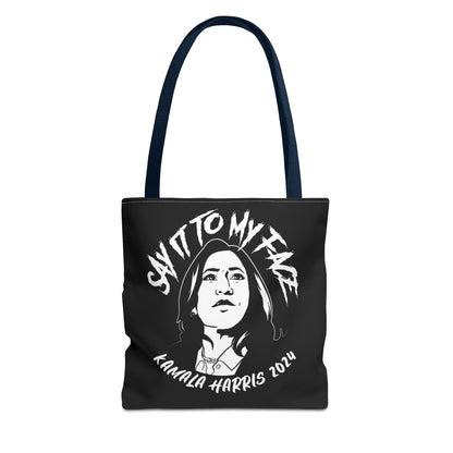 Say It To My Face Black Tote Bag