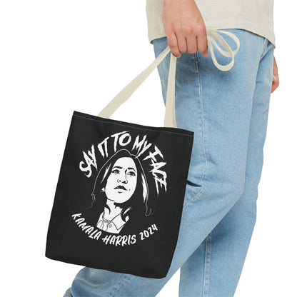 Say It To My Face Black Tote Bag