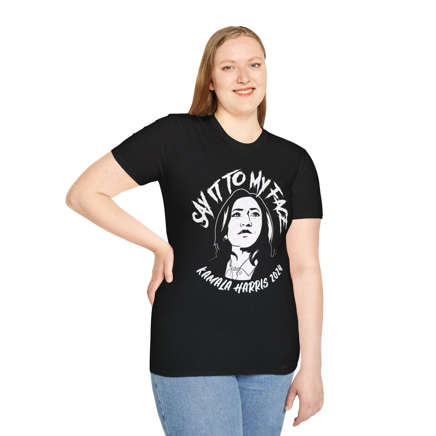 Say it to My Face - Black Unisex Softstyle T-Shirt