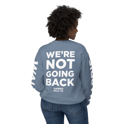 Harris Walz We're Not Going Back Unisex Lightweight Crewneck Sweatshirt