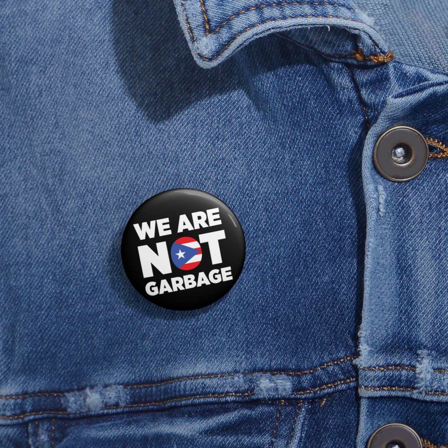 We Are Not Garbage Pin Buttons