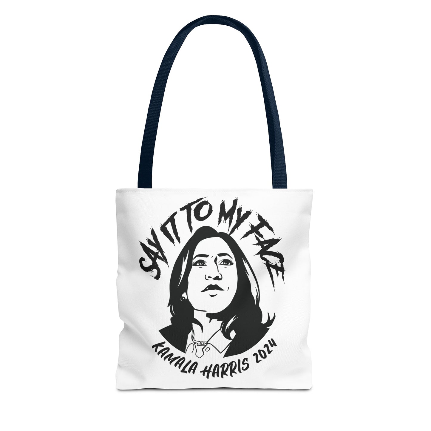 Say It To My Face White Tote Bag